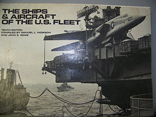 Imagen de archivo de The Ships & Aircraft of the U.S. Fleet a la venta por Wonder Book