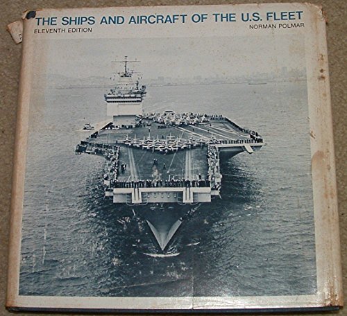 Beispielbild fr The Ships and Aircraft of the U.S. Fleet, 11th Edition zum Verkauf von Wonder Book