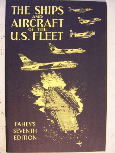 Imagen de archivo de The Ships and Aircraft of the U.S. Fleet a la venta por ThriftBooks-Dallas