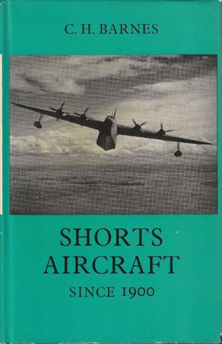 9780870216626: Shorts Aircraft Since 1900 (Putnam Aeronautical Books)