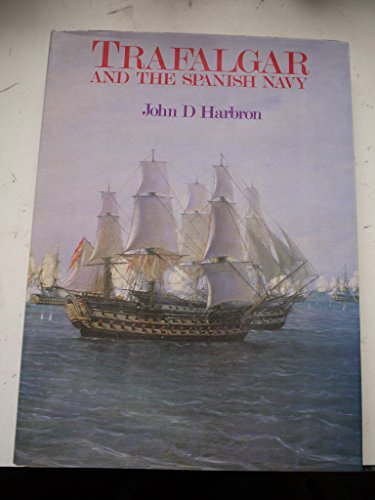 TRAFALGAR & THE SPANISH NAVY