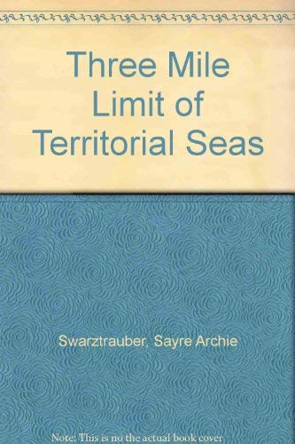 9780870217036: The three-mile limit of territorial seas