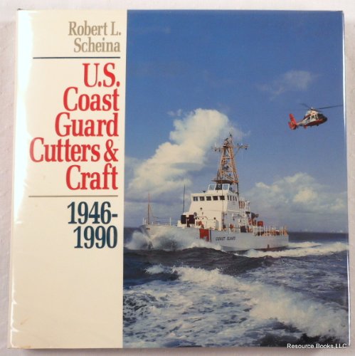 U.S. Coast Guard Cutters & Craft 1946-1990