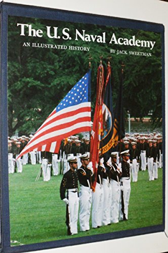 9780870217296: U.S. Naval Academy: An Illustrated History of the Decade Ahead