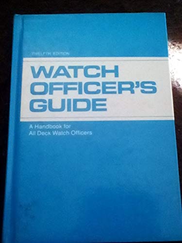 9780870217579: Watch Officer's Guide: A Handbook for All Deck Watch Officers