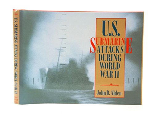 Imagen de archivo de U. S. Submarine Attacks During World War II a la venta por Better World Books: West