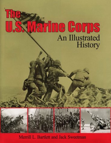 Beispielbild fr The U.S. Marine Corps: An Illustrated History zum Verkauf von Heisenbooks