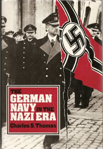 Beispielbild fr The German Navy in the Nazi Era zum Verkauf von Better World Books
