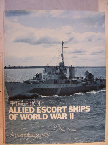 9780870218019: Allied Escort Ships of World War II: A Complete Survey