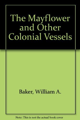 The Mayflower and Other Colonial Vessels