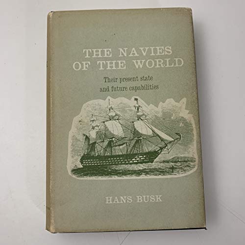 9780870218538: The navies of the world by Hans Busk