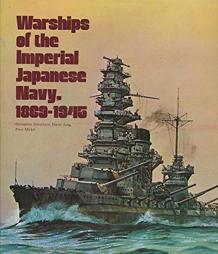 Imagen de archivo de Warships of the Imperial Japanese Navy, 1869-1945 a la venta por Sunshine State Books