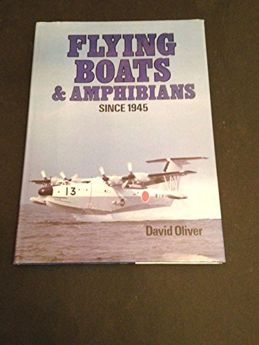 9780870218989: Flying Boats & Amphibians Since 1945