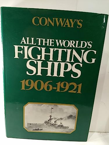 9780870219078: Conway's All the World's Fighting Ships: 1906-1921 (Conway's All the World's Fighting Ships, Vol. 2)