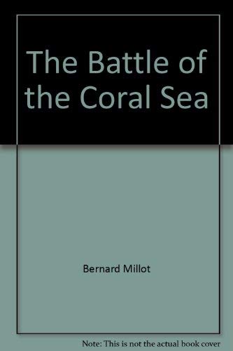 Imagen de archivo de The Battle of the Coral Sea (Sea Battles in Close Up) a la venta por HPB-Red