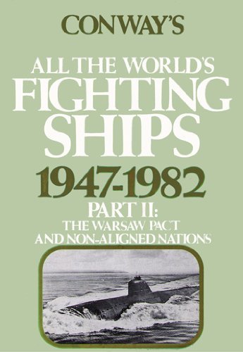 9780870219191: Conway's All the World's Fighting Ships, 1947-1982, Part 2: The Warsaw Pact and Non-Aligned Nations