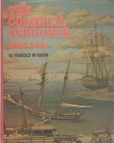 Stock image for The Colonial Schooner, 1763-1775 for sale by WorldofBooks