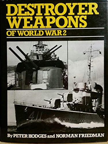 Stock image for Destroyer Weapons of World War Two for sale by Better World Books: West