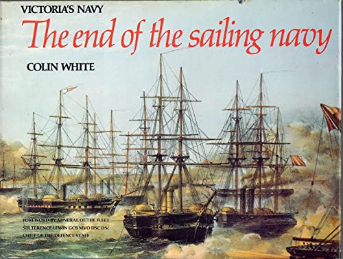 Imagen de archivo de Victoria's Navy: The End of the Sailing Navy a la venta por Wonder Book