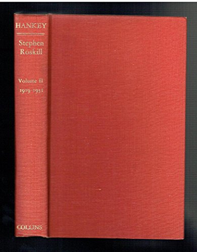 Stock image for Hankey; Man of Secrets, Volume II 1919-1931 for sale by Ground Zero Books, Ltd.