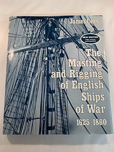 9780870219481: Masting and Rigging of English Ships of War, 1625