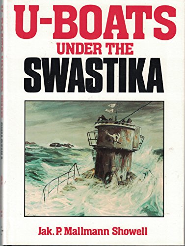 Imagen de archivo de U-boats Under The Swastika An Introduction To German Submarines 1935-1945 a la venta por Willis Monie-Books, ABAA