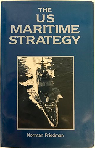 Beispielbild fr The US Maritime Strategy zum Verkauf von Wonder Book