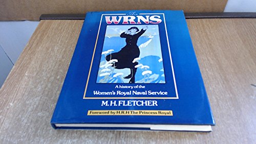 Beispielbild fr Wrns: A History of the Women's Royal Naval Service zum Verkauf von Wonder Book