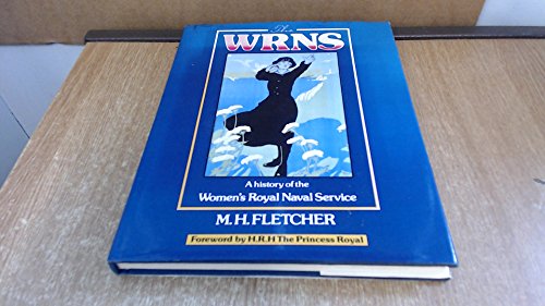 Imagen de archivo de Wrns: A History of the Women's Royal Naval Service a la venta por Wonder Book