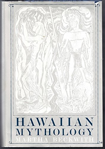 Hawaiian Mythology - Martha Beckwith; Introduction-Katherine Luomala