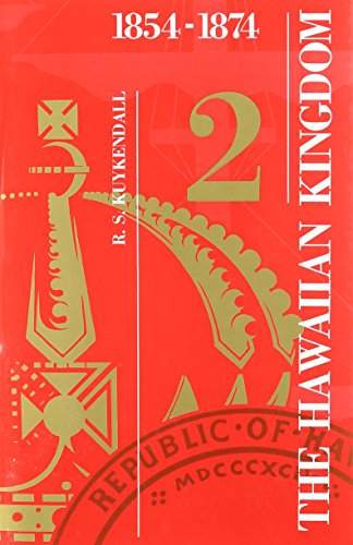 9780870224324: Hawaiian Kingdom: 1854-74 v.2: 1854-74 Vol 2: Twenty Critical Years, 1854-1874