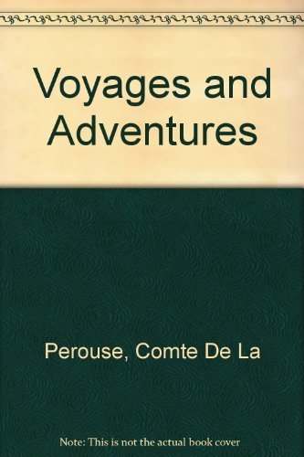 Imagen de archivo de Voyages and Adventures of LA Perouse (English and French Edition) a la venta por Best and Fastest Books