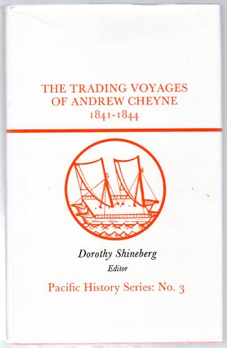 Stock image for The Trading Voyages of Andrew Cheyne 1841-1844 for sale by Yesterday's Books