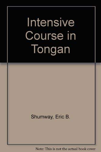 Beispielbild fr Intensive course in Tongan: With numerous supplementary materials, grammatical notes, and glossary, (PALI language texts) zum Verkauf von J. W. Mah