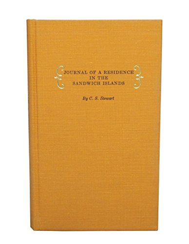 Stock image for Journal of a residence in the Sandwich Islands, during the years, 1823, 1824, and 1825: Including remarks on the manners and customs of the inhabitants for sale by HPB Inc.