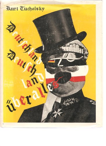 9780870230387: Deutschland, Deutschland uber alles A Picture-book by Kurt Tucholsky