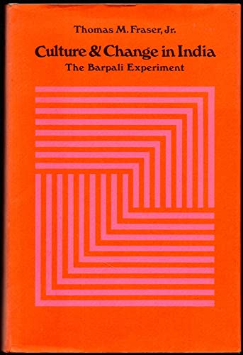 Stock image for Culture and Change in India: The Barpali Experiment for sale by Zubal-Books, Since 1961