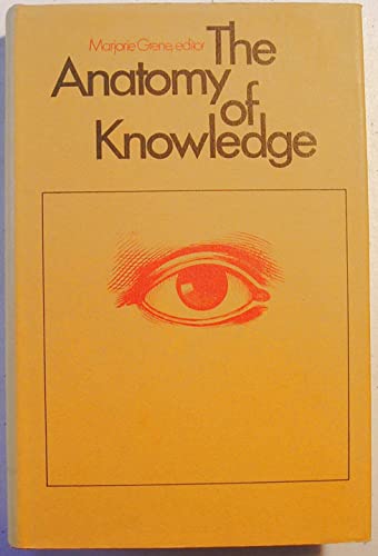 Anatomy of Knowledge (9780870230431) by Grene, Marjorie