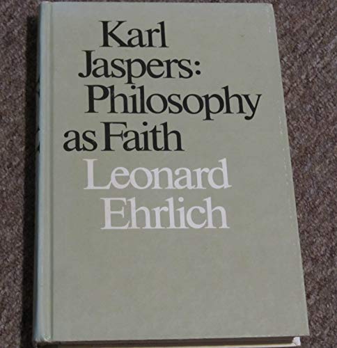 Imagen de archivo de Karl Jaspers : Philosophy As Faith a la venta por Better World Books