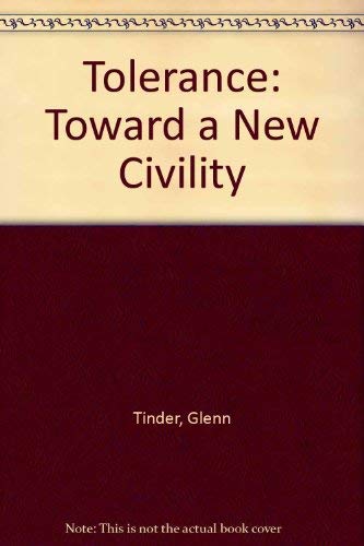 Beispielbild fr Tolerance : Toward a New Civility zum Verkauf von Better World Books