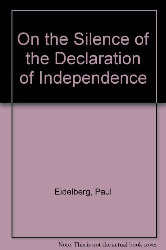 Imagen de archivo de On the Silence of the Declaration of Independence a la venta por Better World Books