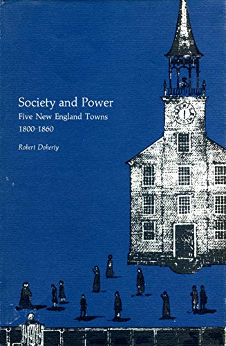 9780870232428: Society and Power: Five New England Towns, 1800-60