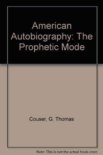 Beispielbild fr American Autobiography : The Prophetic Mode zum Verkauf von Better World Books