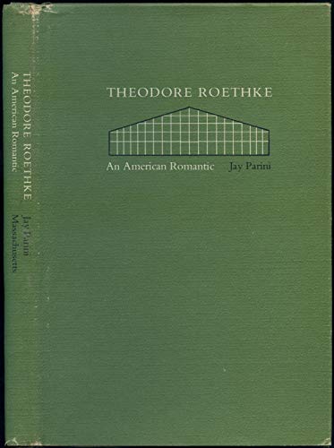 Theodore Roethke, an American Romantic (9780870232701) by Parini, Jay