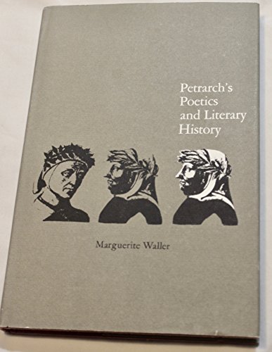 Beispielbild fr Petrarch's Poetics and Literary History zum Verkauf von Better World Books
