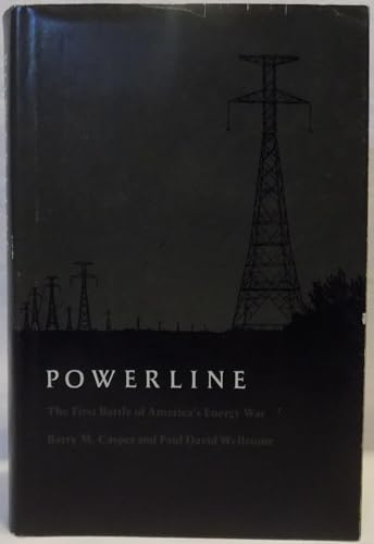 Stock image for Powerline : The First Battle of America's Energy War for sale by Better World Books