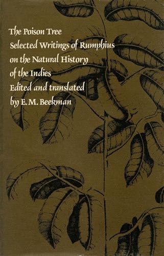 The Poison Tree. Selected Writings of Rumphius on the Natural History of the Indies. - BEEKMAN, GEORGIUS EVERHARDUS. (EDITED BY).