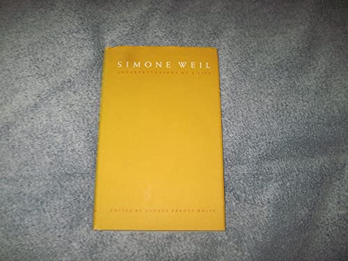 Imagen de archivo de Simone Weil : Interpretations of a Life a la venta por Better World Books