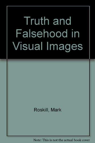 Stock image for Truth and Falsehood in Visual Images for sale by PAPER CAVALIER US