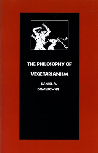 Beispielbild fr The Philosophy of Vegetarianism zum Verkauf von Unique Books
